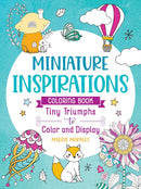 Miniature Inspirations Coloring Book: Tiny Triumphs to Color and Display-9781250373380