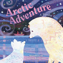 Arctic Adventure: A Tundra Tale-9781250385444