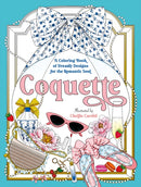 Coquette : A Coloring Book of Dreamy Designs for the Romantic Soul-9781250389039
