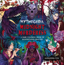 Mythogoria: Midnight Murderess : A Dark Coloring Book of Bloodstained Beauties-9781250389138