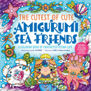 The Cutest of Cute Amigurumi Sea Friends : A Coloring Book of Crocheted Ocean Life-9781250389176