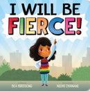 I Will Be Fierce-9781250394194
