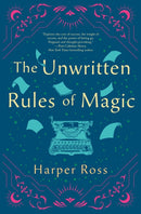 The Unwritten Rules of Magic-9781250394552
