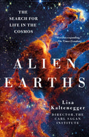 Alien Earths : The New Science of Planet Hunting in the Cosmos-9781250397164