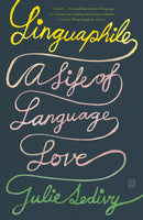 Linguaphile : A Life of Language Love-9781250397553