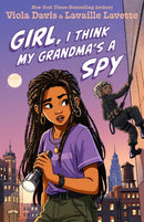 Girl, I Think My Grandma's a Spy
