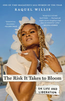 The Risk It Takes to Bloom
