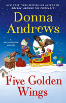 Five Golden Wings : A Meg Langslow Mystery-9781250407306