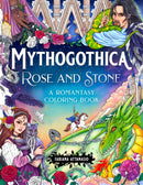 Mythogothica: Rose and Stone : A Romantasy Coloring Book-9781250407658