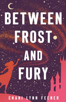 Between Frost and Fury-9781250420879
