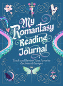 My Romantasy Reading Journal : Track and Review Your Favorite Enchanted Escapes-9781250421029