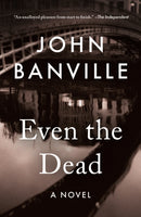 Even the Dead