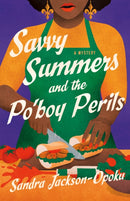 Savvy Summers and the Po'boy Perils