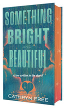 Something Bright and Beautiful