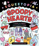 Squeetopia: Spoopy Hearts : A Cute and Creepy Coloring Book of Love-9781250436887