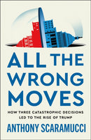All the Wrong Moves