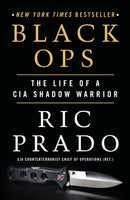 Black Ops : The Life of a CIA Shadow Warrior-9781250764294