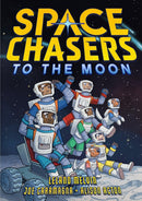 Space Chasers: To the Moon-9781250782793