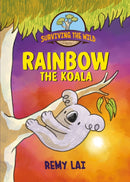Surviving the Wild: Rainbow the Koala-9781250785435