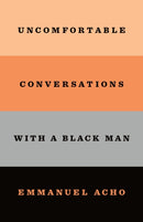 Uncomfortable Conversations With a Black Man-9781250800466