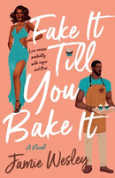 Fake It Till You Bake It-9781250801852