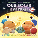 Our Solar System! A Stellar Neighborhood-9781250813473