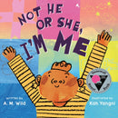 Not He or She, I'm Me-9781250818607