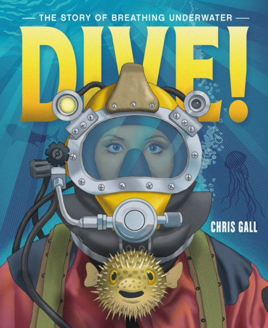 Dive! : The Story of Breathing Underwater-9781250823953