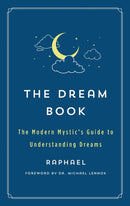 The Dream Book : The Modern Mystic's Guide to Understanding Dreams-9781250828750