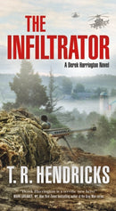 The Infiltrator : A Derek Harrington Novel-9781250832979