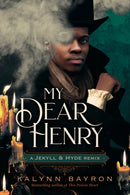 My Dear Henry: A Jekyll & Hyde Remix-9781250833587