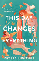 This Day Changes Everything-9781250835222