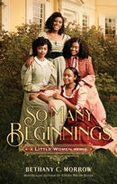 So Many Beginnings: A Little Women Remix-9781250853516