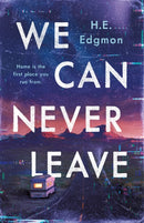 We Can Never Leave : A Novel-9781250853653
