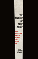 Tragedy of True Crime