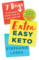 Extra Easy Keto : 7 Days to Ketogenic Weight Loss on a Low-Carb Diet-9781250861696