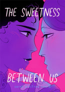 The Sweetness Between Us-9781250863188