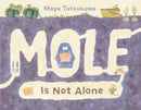Mole Is Not Alone-9781250869647