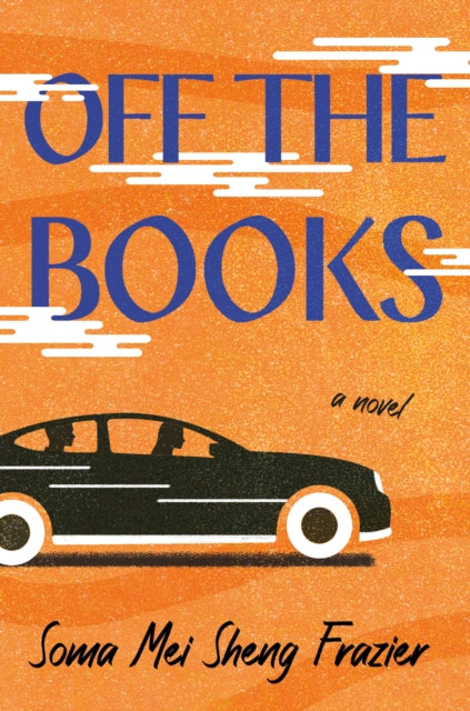 Off the Books : A Novel-9781250872715