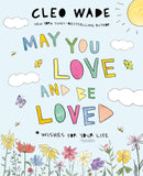May You Love and Be Loved : Wishes for Your Life-9781250873958