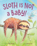 Sloth Is Not a Baby!-9781250878779
