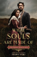 What Souls Are Made Of: A Wuthering Heights Remix-9781250878915