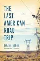 The Last American Road Trip : A Memoir-9781250879882