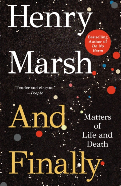 And Finally : Matters of Life and Death-9781250880994