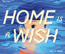 Home Is a Wish-9781250881328