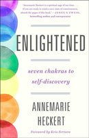 Enlightened : Seven Chakras to Self-Discovery-9781250886804
