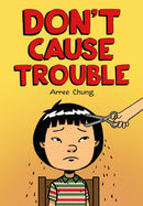 Don''t Cause Trouble