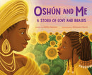 Oshun and Me: A Story of Love and Braids-9781250891150