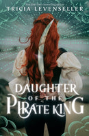 Daughter of the Pirate King-9781250891914