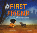 First Friend : How Dogs Evolved from Wolves to Become Our Best Friends-9781250895295